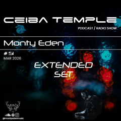 Monty Eden - Ceiba Temple #51 - Extended Set - March 2026