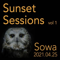 Sunset Sessions vol 1 2021.04.25 (Live)