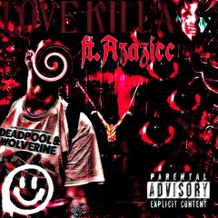 LOVE KILLA (FT.AZAZICC) [PROD.PAIDBYCHICK]