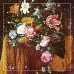 Déjà-Vu #2