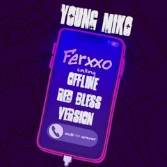 Young Miko x Feid x Red Bless - offline