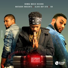 Matador inocente x Slave boy GTB--Bomba Clock feat K9.mp3