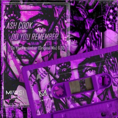 Do You Remember - (Original Mix)- MIWS Techno Rave - Preview