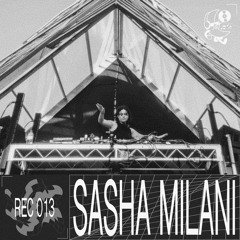 REC013 - Sasha Milani