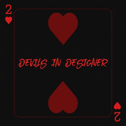 Devils in Designer prod. Treehouz
