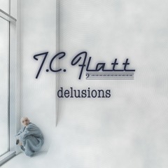 Delusions - T.C. Flatt