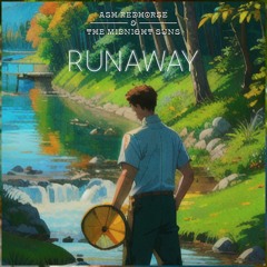 Runaway (slowed + reverb)