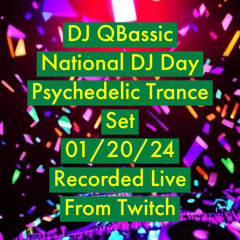 Recorded From Live Twitch Stream 01/20/24 National DJ Day Psyc Trance