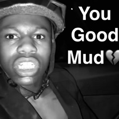 YOU GOOD MUD?? @ProdBySRT #230Bpm