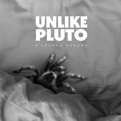 Stream Unlike Pluto - 8 Legged Dreams by Unlike Pluto | Listen online ...