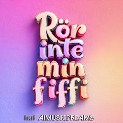 Rör Inte Min Fiffi