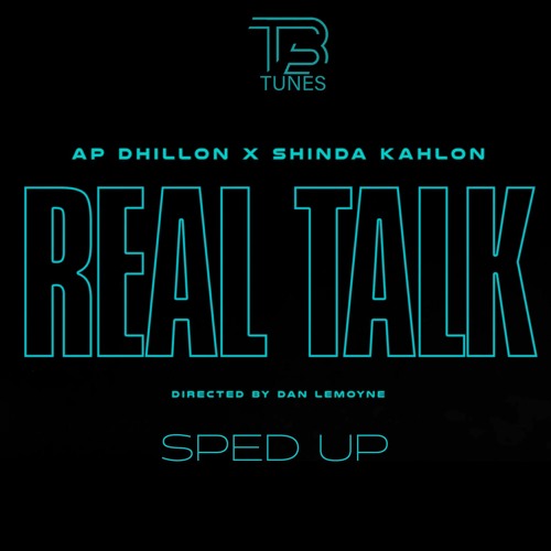 AP Dhillon Real Talk Sped Up