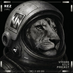 VYKHOD SILY PODCAST | REZ GUEST MIX #2 | 2024