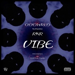 VIBE (Feat. RnR) [Prod. PhantomPlugg]