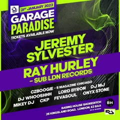 Jeremy Sylvester & DJ Whooshhh Garage Paradise (21/01/2023)