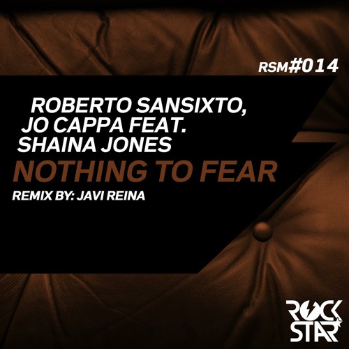 Nothing to Fear (Javi Reina Remix) [feat. Shaina Jones]