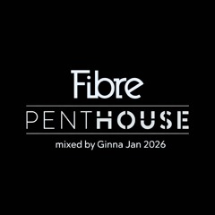 Fibre's Penthouse Mix 2026