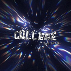 College (Feat. NE/ma)