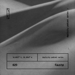 Duplicity 029 | Faustø