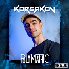 KORSA003 - POLYMATHIC [KORSAKOV MIX SERIES]