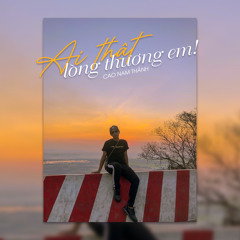 Ai Thật Lòng Thương Em (Remix)