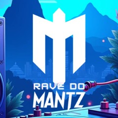 MEGAF3 - Rave do Mantz Remix