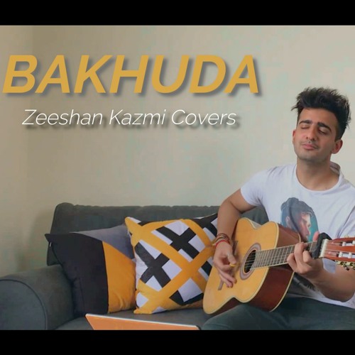 Bakhuda | Atif Aslam | Zeeshan Kazmi Covers