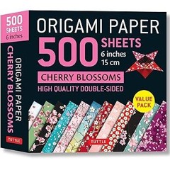 PDF/Ebook Origami Paper 500 sheets Cherry Blossoms 6" (15 cm): Tuttle Origami Paper: Double-Sid