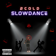 YHN 2Cold - SlowDance Freestyle