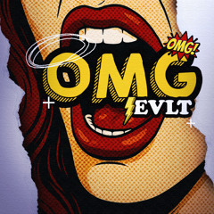 EVLT - OMG! [FREE DOWNLOAD]