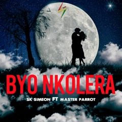 Byo Nkolela F.t Master Parrot (Prod. Profeli Beats)