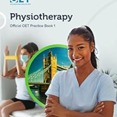View PDF 📔 OET Physiotherapy: Official OET Practice Book 1: For tests from 31 August
