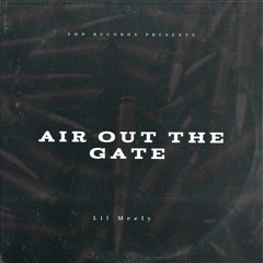 Air Out The Gate