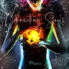 Connecting Souls 077 on Proton Radio