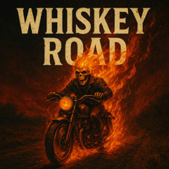 Whiskey Road
