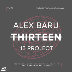 MELODIC TECHNO - THIRTEEN13 VOL.76 (Steve Levi, Enai, Mikaa & Fernandez, Re-Type, Hayden James, Yotto...)