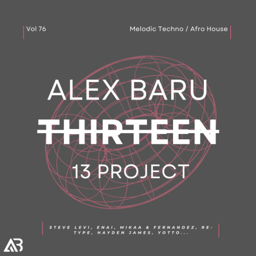 MELODIC TECHNO - THIRTEEN13 VOL.76 (Steve Levi, Enai, Mikaa & Fernandez, Re-Type, Hayden James, Yotto...)