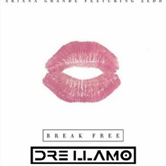 Ariana Grande ft Zedd vs Future Class, Eleganto - Break Free (Dre Llamo 'Domino' Edit)