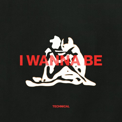 TechniCal - I Wanna Be