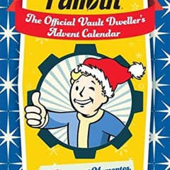 [READ] KINDLE ✉️ Fallout: The Official Vault Dweller's Advent Calendar by  Insight Ed