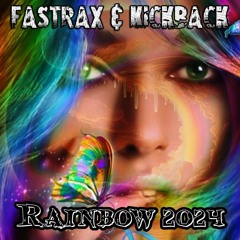 Fastrax & KickBack - Rainbow (Vocal Remix 2024)