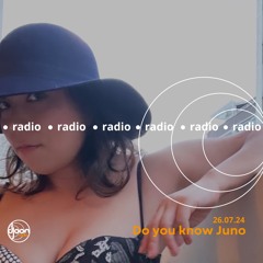 Djoon Radio - Do you know Juno