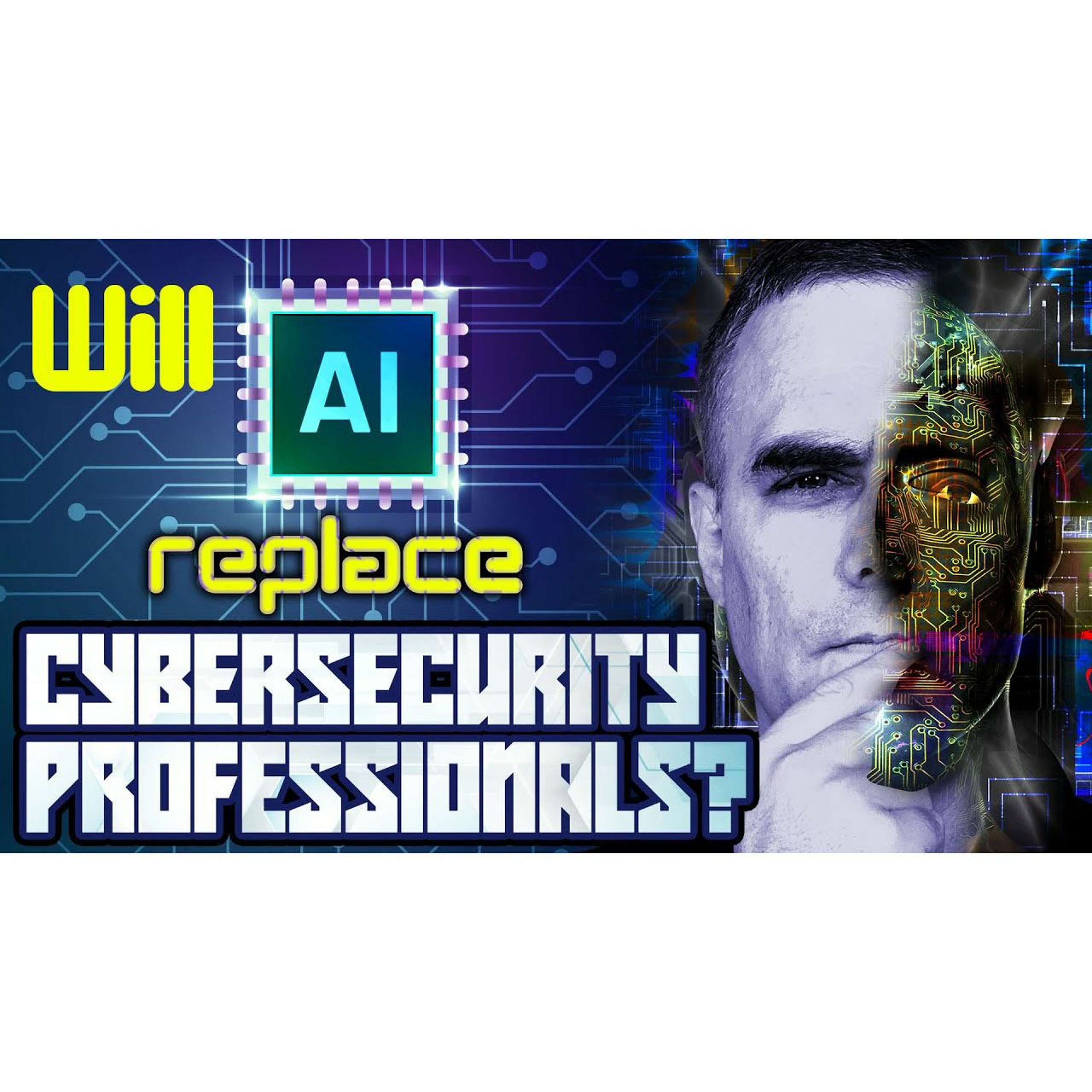 #277: Cybersecurity jobs replaced by AI?