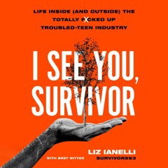 I See You, Survivor by Liz Ianelli with Bret Witter Read by Xe Sands and Liz Ianelli