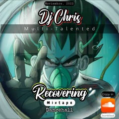 Dj Chris Multi-Talented - Recovering Mix