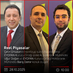 Uğur Doğan & Barış Demir - Çetin Ünsalan ile Reel Piyasalar