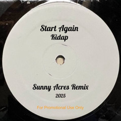 White Label- Start Again  (Sunny Acres Remix)