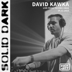 Solid Dark | David Kawka live from Techno Xmas | 24.12.2023
