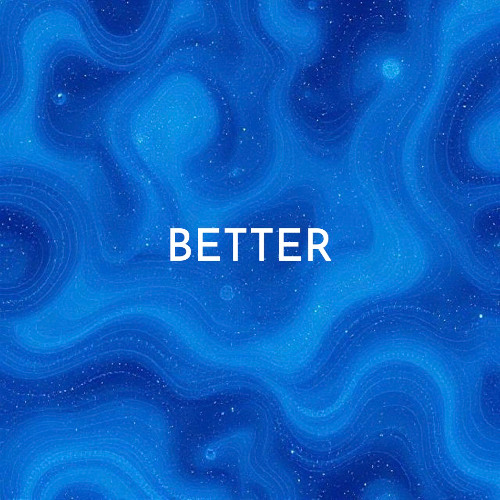 Better [FREE DOWNLOAD]
