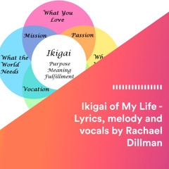 Ikigai of My Life